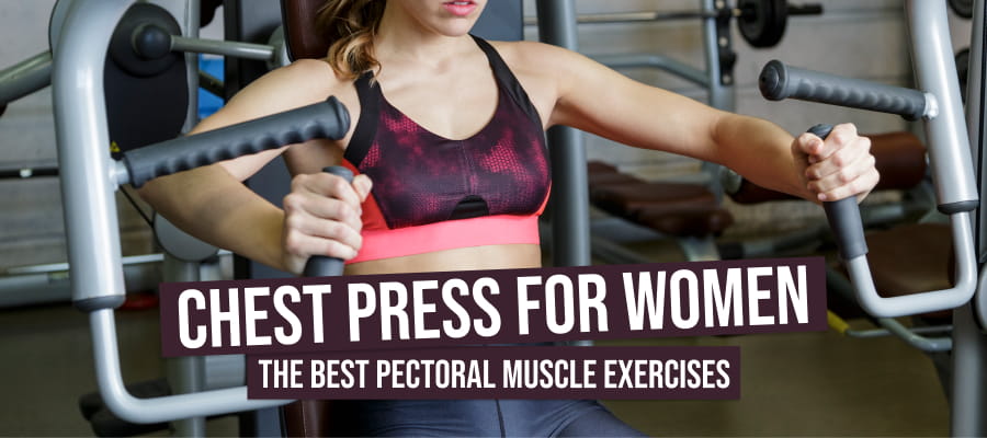 Chest Press for Women