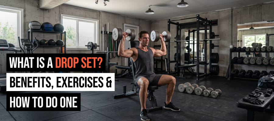 What Is a Drop Set? Benefits, Exercises & How to Do One 