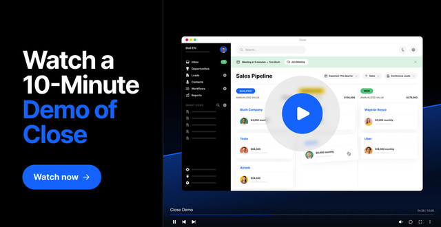 Watch a 10-minute Close CRM demo