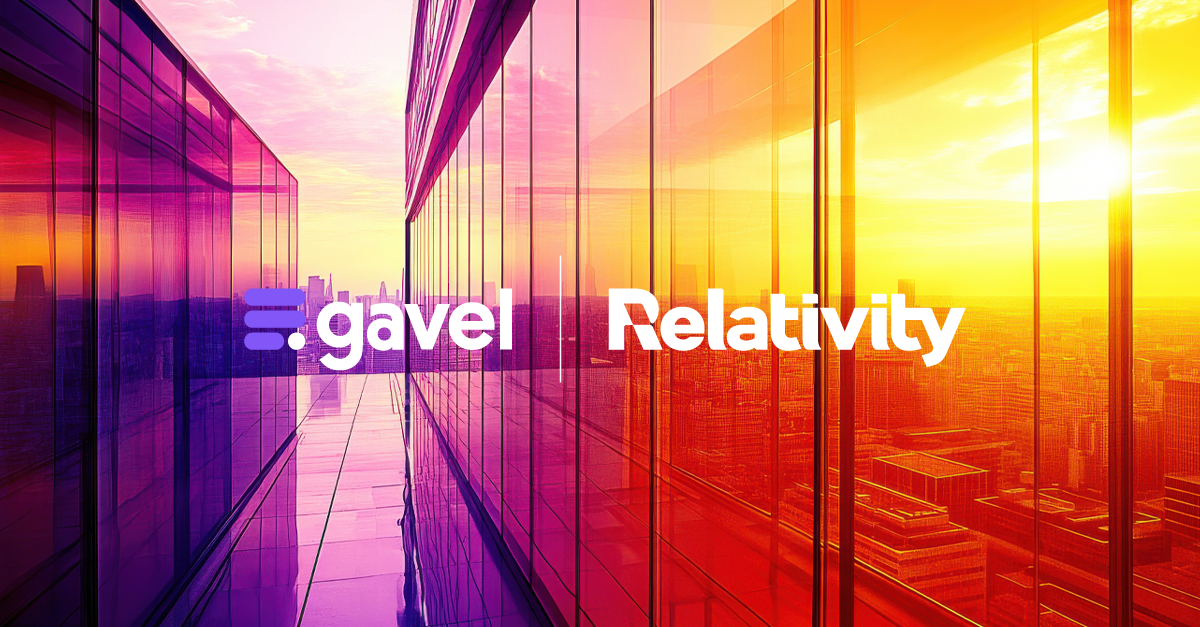 Gavel is joining Relativity