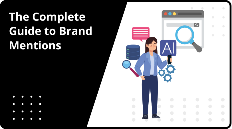 The Complete Guide to Brand Mentions (and How to Get Them)