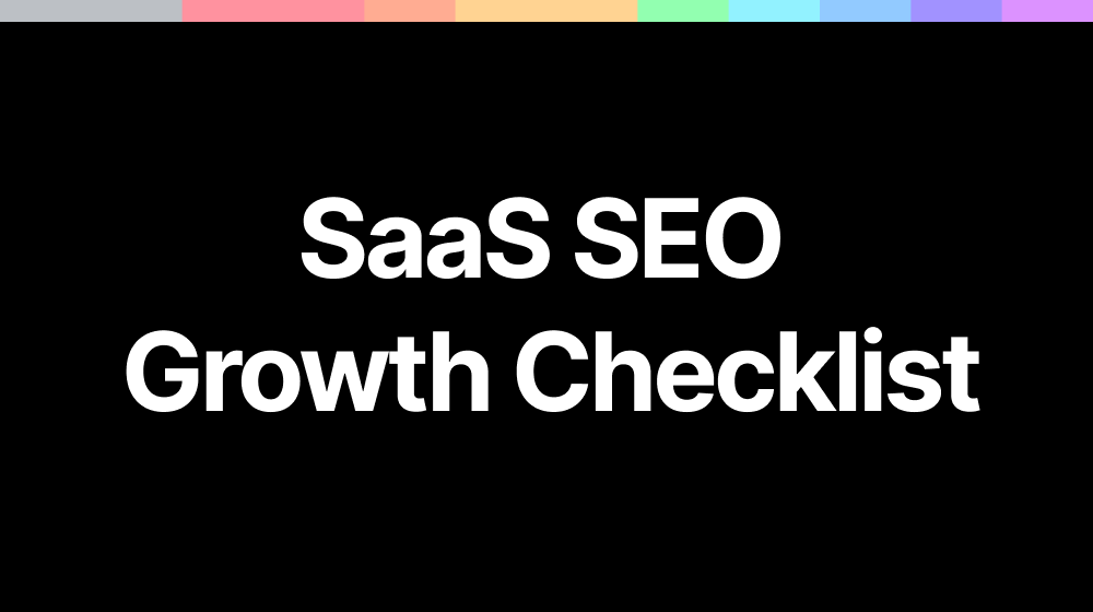 SaaS SEO Growth Checklist