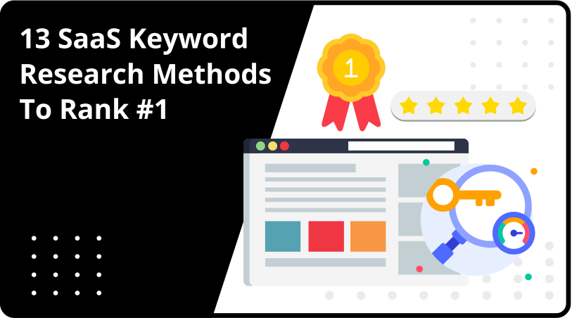 13 SaaS Keyword Research Methods To Rank #1 In 2026