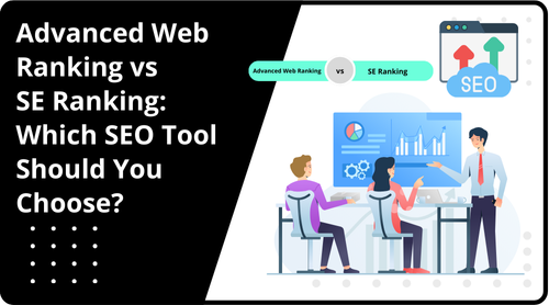 Advanced Web Ranking vs. SE Ranking: Selecting the Optimal SEO Tool in 2026