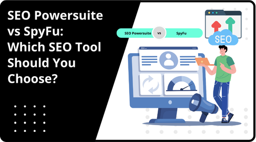 SEO PowerSuite vs. SpyFu: Selecting the Optimal SEO Tool in 2026