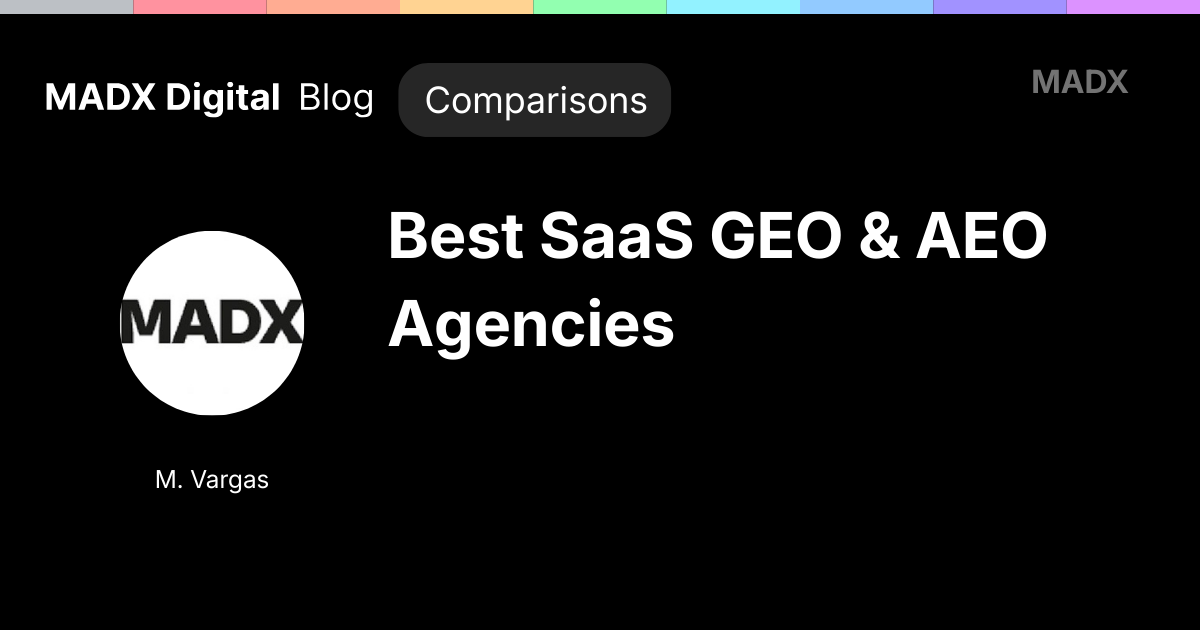 featured image for madx digital blog comparisons of saas geo and aeo agencies