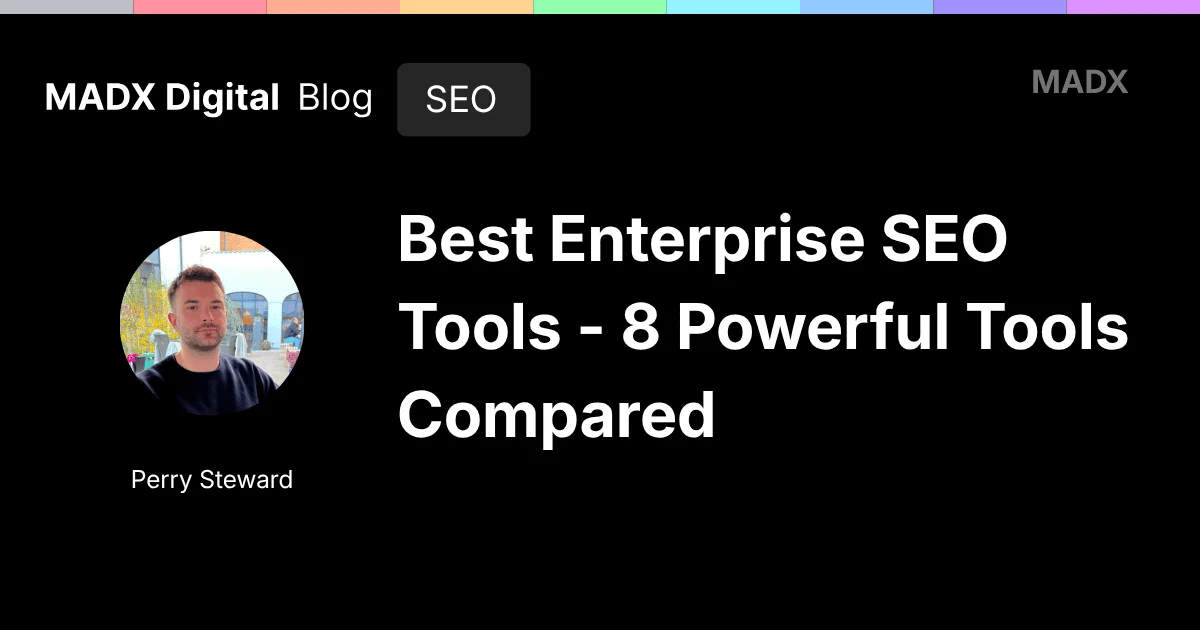 Best Enterprise SEO Tools - 8 Powerful Tools Compared