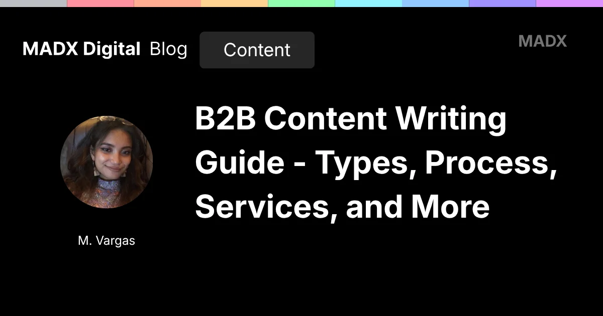 B2B Content Writing Guide - Types, Process, Services, and More