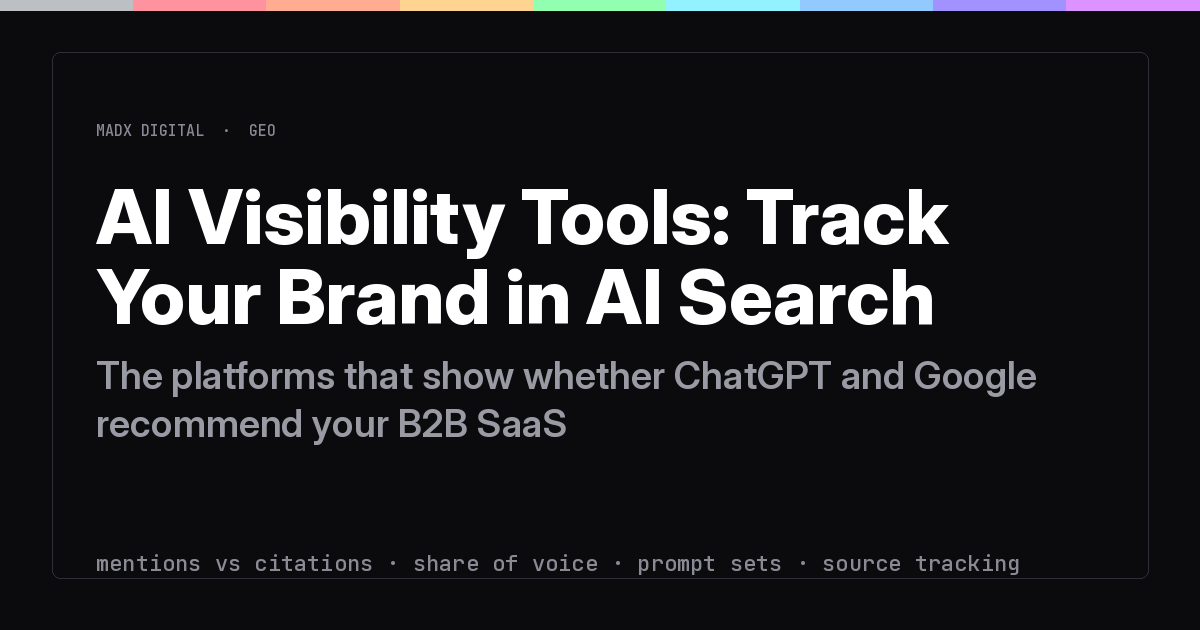 AI Visibility Tools: How B2B SaaS Brands Track Their Presence in AI Search