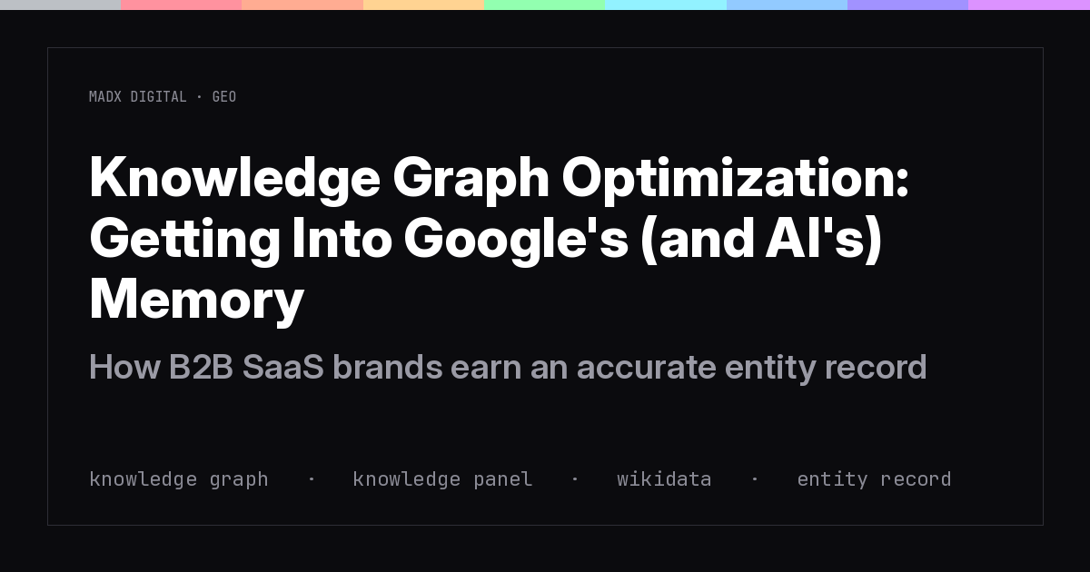 Knowledge Graph Optimization: Getting Your Brand Into Google's (and AI's) Memory