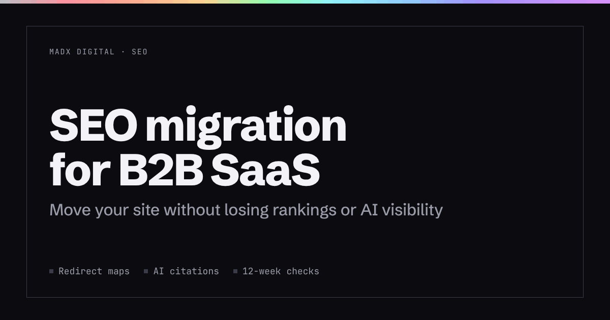 SEO Migration for B2B SaaS: How to Move Your Site Without Losing Rankings or AI Visibility