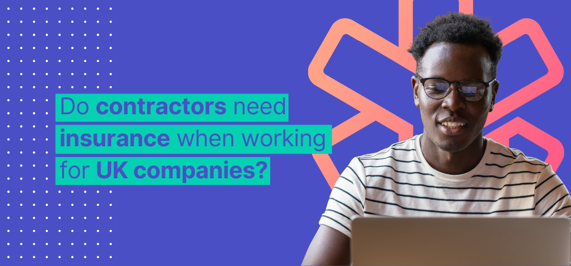 Do contractors need insurance when working for UK companies?