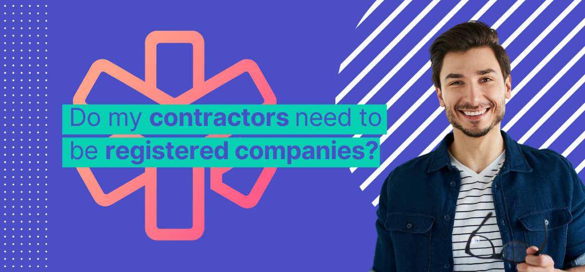 Do my contractors need to be registered companies?