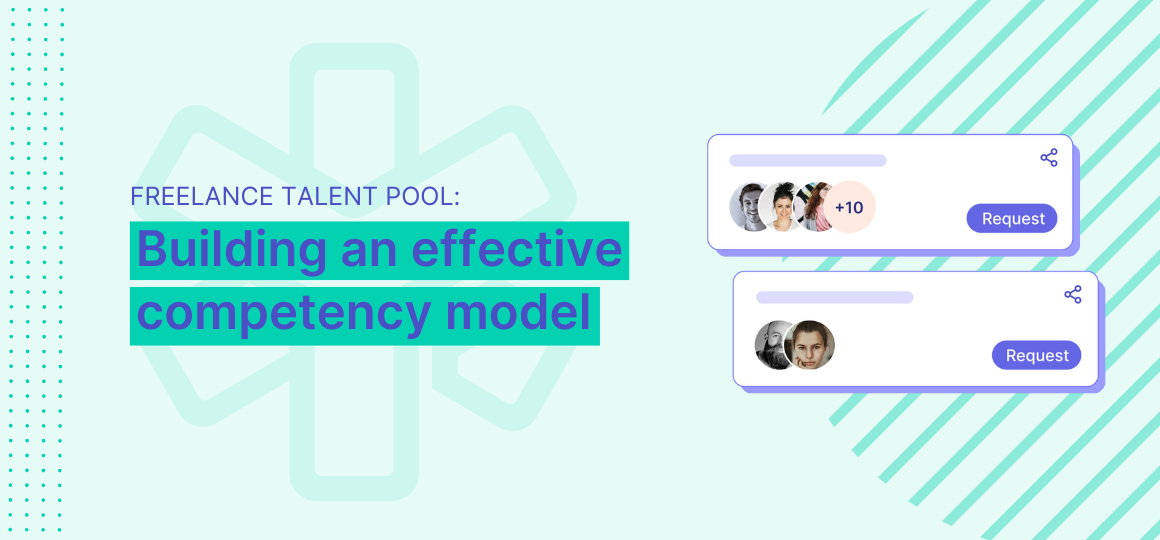 Freelance talent pool: Building an effective competency model