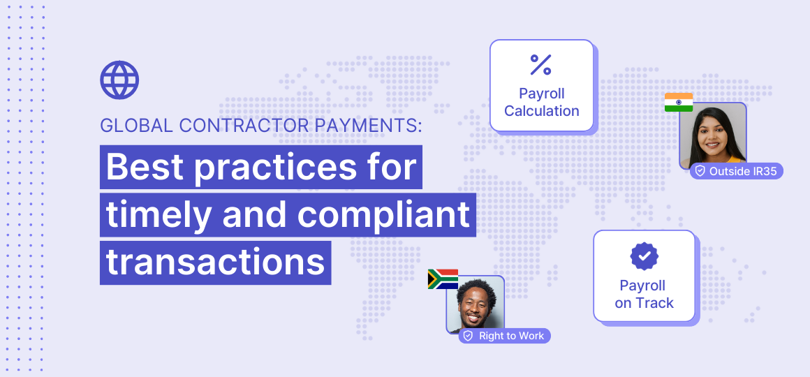 Global contractor payments: Best practices for timely and compliant transactions