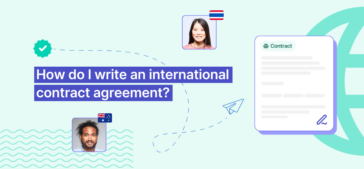 How do I write an international contractor agreement?