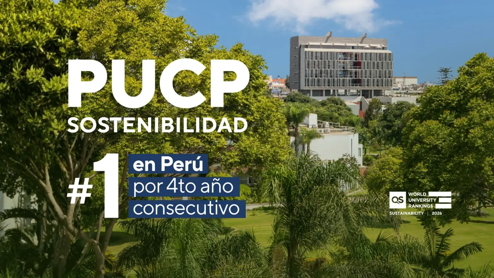 Ranking QS de Sostenibilidad 2026: la PUCP es la N°1 en Perú por 4to año consecutivo y N°11 en América Latina