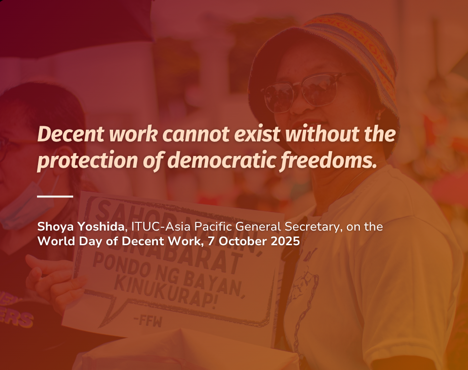 World Day for Decent Work 2025: Democracy is the foundation of decent work