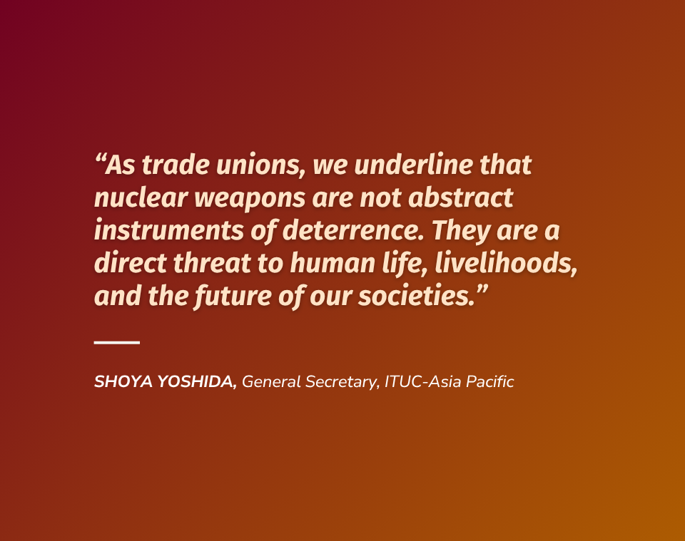 ITUC-Asia Pacific slams NPT deadlock, demands nuclear disarmament