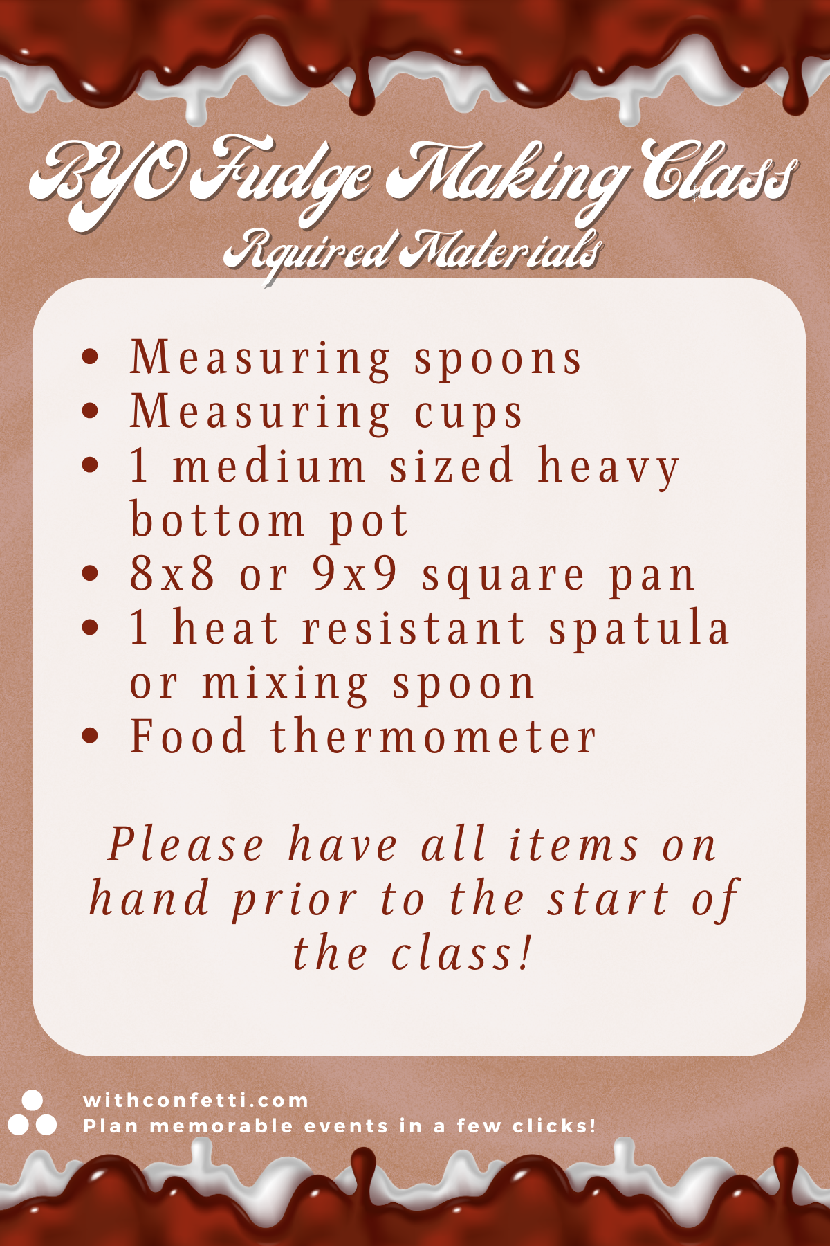 BYO Fudge Making Class - Materials List