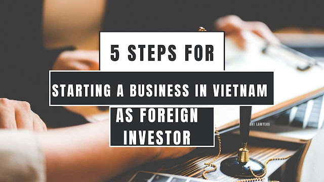 How to start a business in Vietnam as a foreign investor