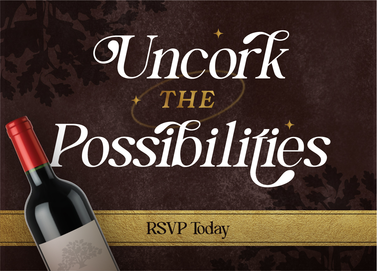 Uncork the Possibilities