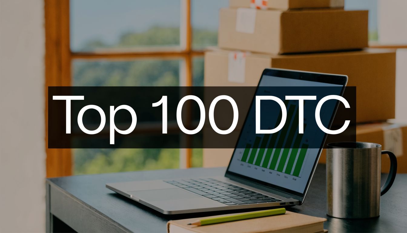 Top 100 DTC Brands: The 7 Best Lists for 2026