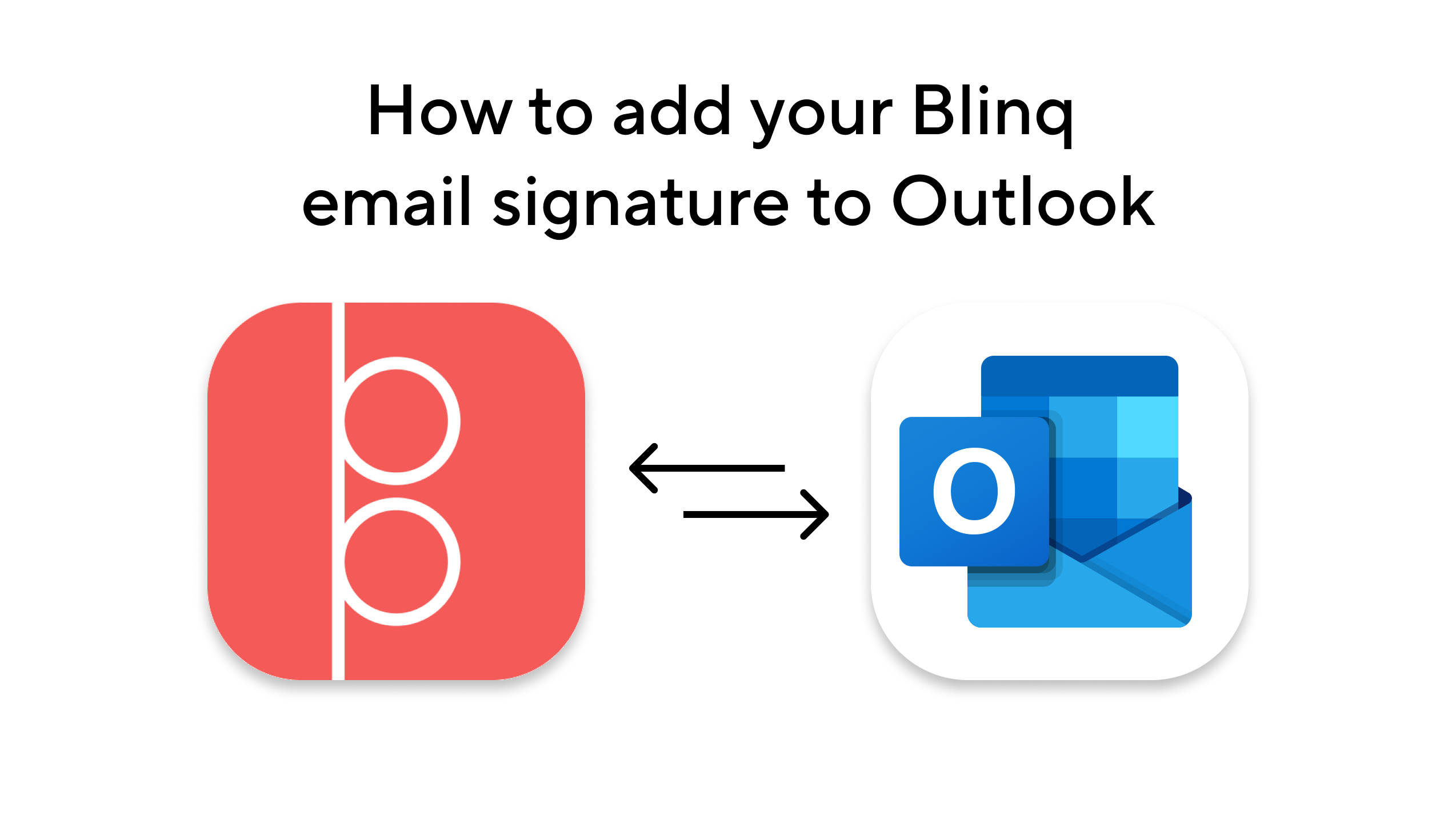 How to add your Blinq email signature to Outlook