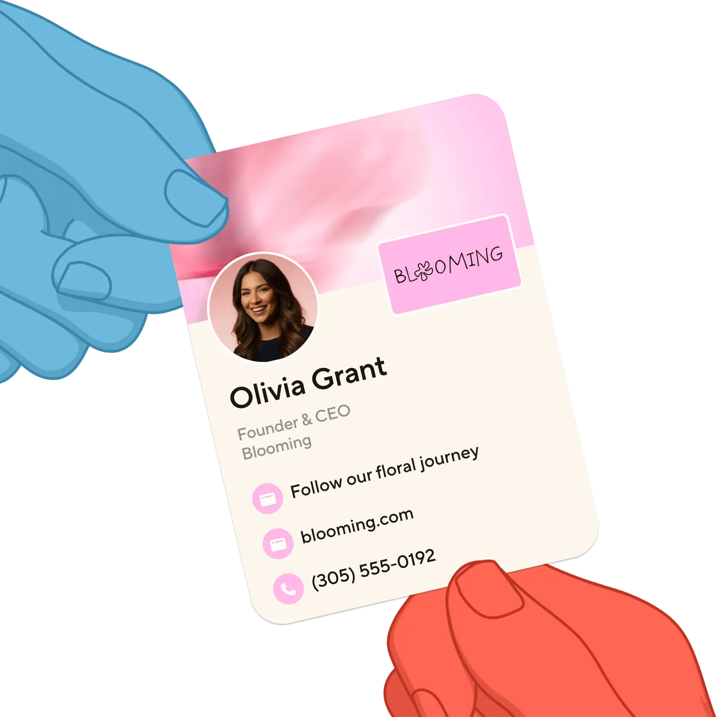 Illustration of a blue hand handing a business card to a red hand; the card shows Olivia Grant, Founder & CEO of Blooming, with contact details and a profile photo.