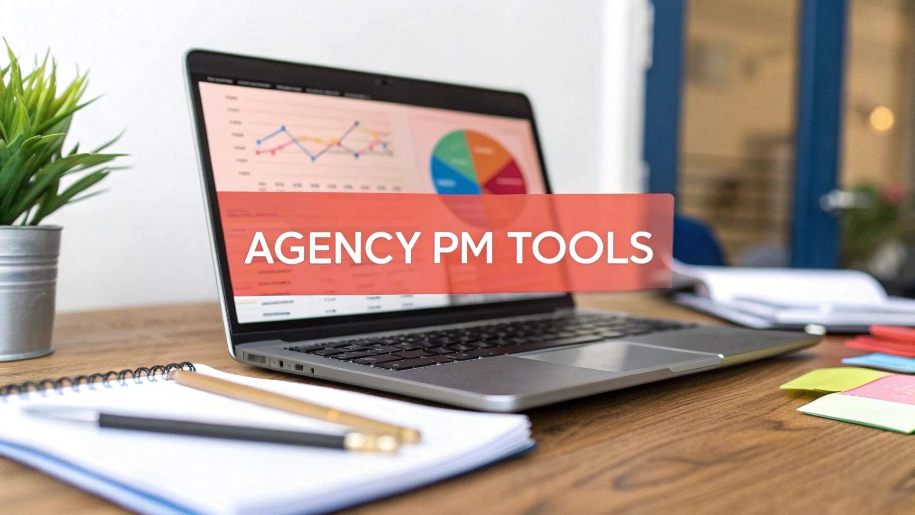 12 Best Project Management Tools Tailored for Agency Workflows in 2025