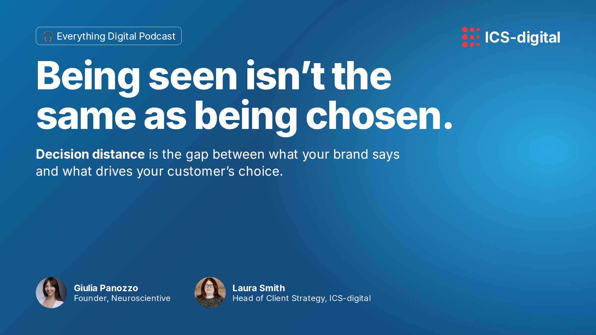 Being seen isn't the same as being chosen: decision distance is the gap between what your brand says and what drives your customer's choice