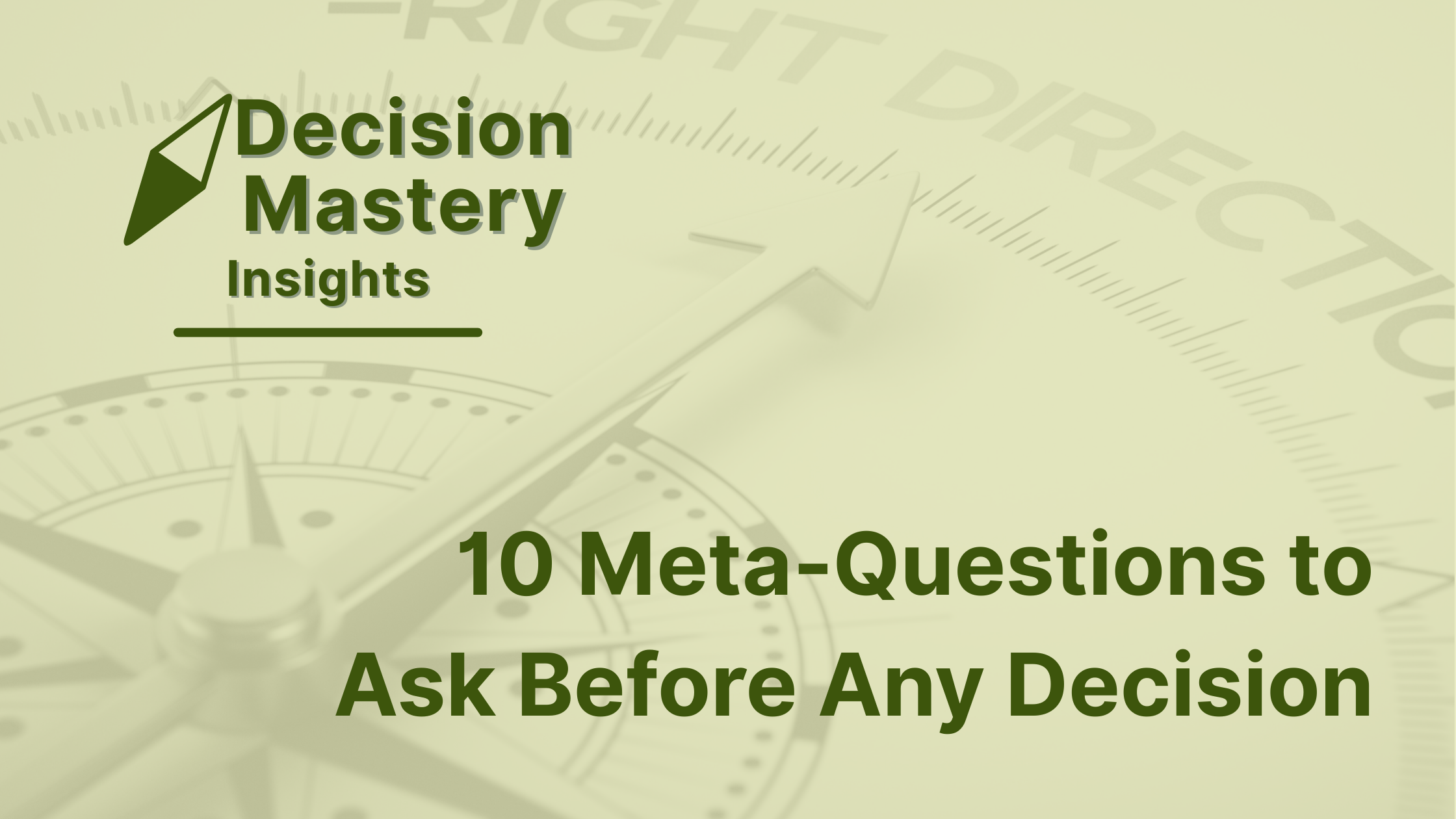 Decision Mastery Insights Banner - Meta Questions