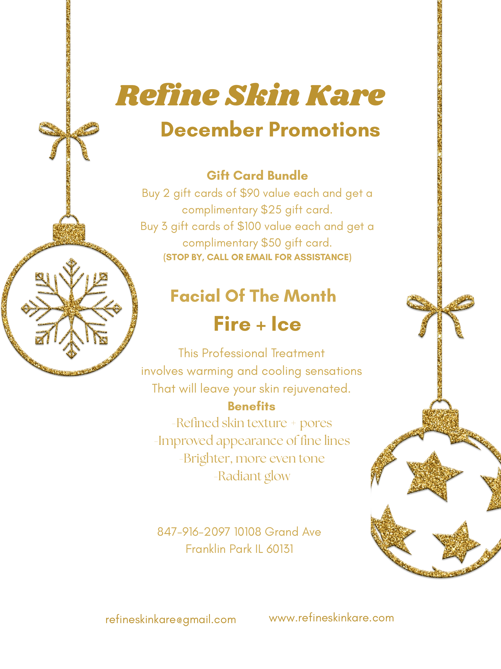 Refine Skin Kare December promotions: gold glitter holiday ornaments frame gift card bundle (buy 2 $90 cards get $25 free; buy 3 $100 cards get $50 free) and Facial of the Month 'Fire + Ice' with warming/cooling sensations, benefits including refined texture, brighter tone, and radiant glow; address 10108 Grand Ave, Franklin Park IL