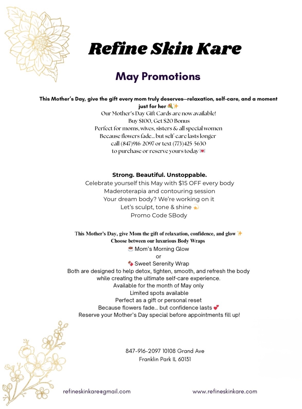 Refine Skin Kare May Promotions flyer on white background with gold floral decorations. Features Mother's Day gift cards: Buy $100 Get $20 Bonus. $15 off every body Maderoterapia and contouring session with promo code SBody. Luxurious body wraps: Mom's Morning Glow or Sweet Serenity Wrap for detox, tighten, smooth and refresh. Includes contact: 847-916-2097, address - 10108 Grand Ave, Franklin Park IL 60131