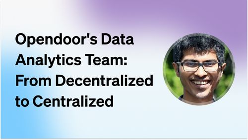 Opendoor's Data Analytics Team Structure: From Decentralized to Centralized