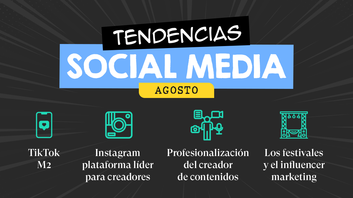 Tendencias en social media: TikTok M2, Instagram para los creadores de contenido y festivales e influencers