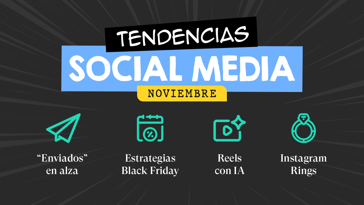Tendencias en social media: Los "Enviados", Black Friday y la IA en META