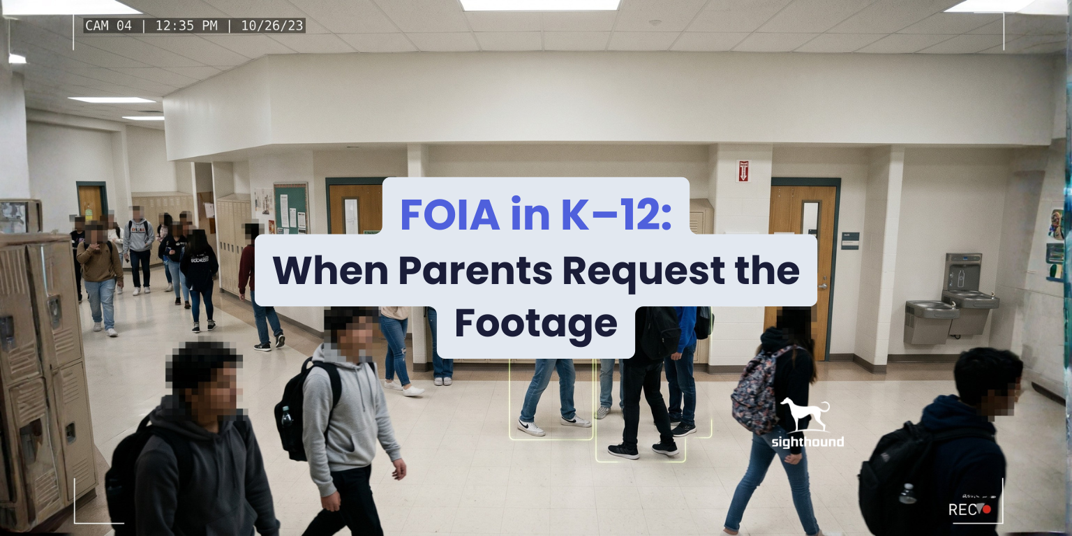 FOIA in K–12: When Parents Request the Footage