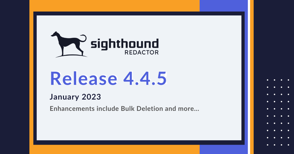 Sighthound Reactor’s Latest Release Includes Bulk Deletion