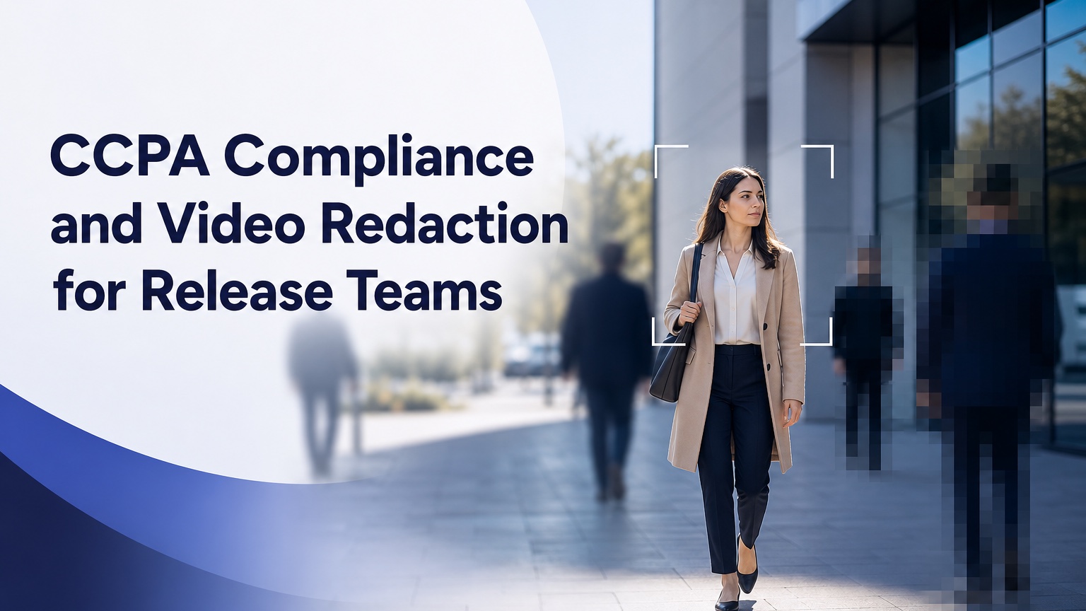 CCPA compliance for recorded video: map California rights, 2026 rules, verification, redaction review, and safer release decisions