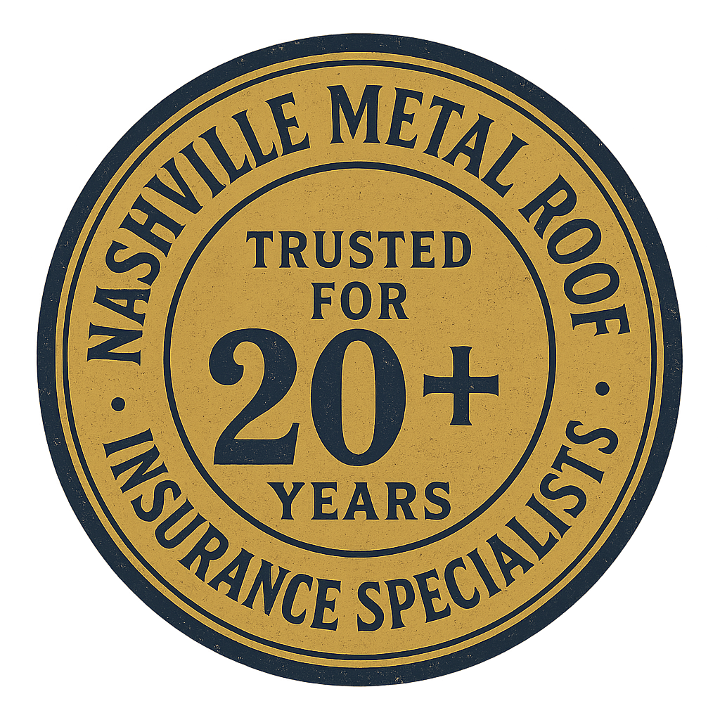 Round seal reading 'Nashville Metal Roof Insurance Specialists' and 'Trusted for 20+ years' in black text on a yellow background.
