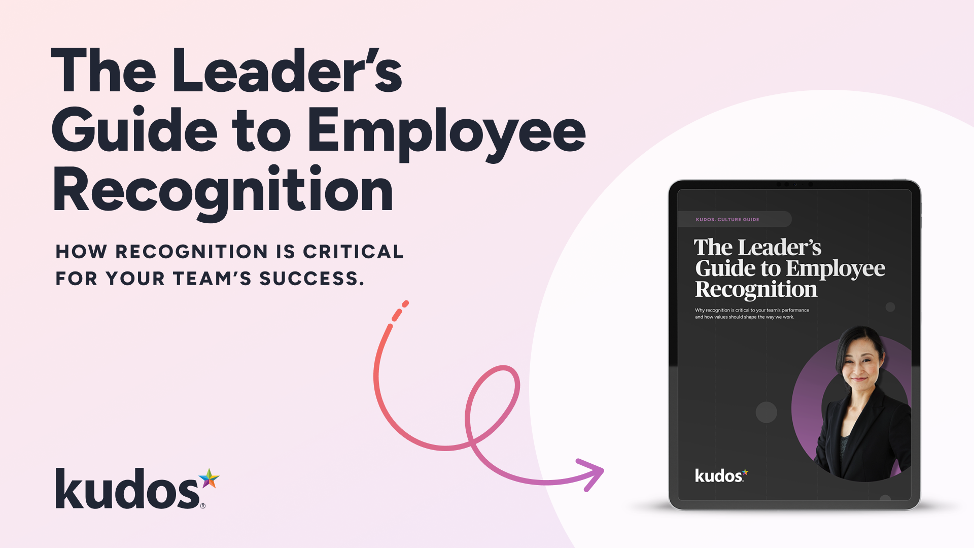 The leader's guide to employee recognition