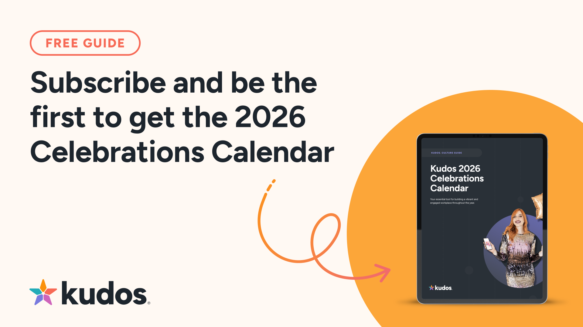 Subscribe to get the Kudos 2026 Celebrations Calendar sent straight to your inbox.