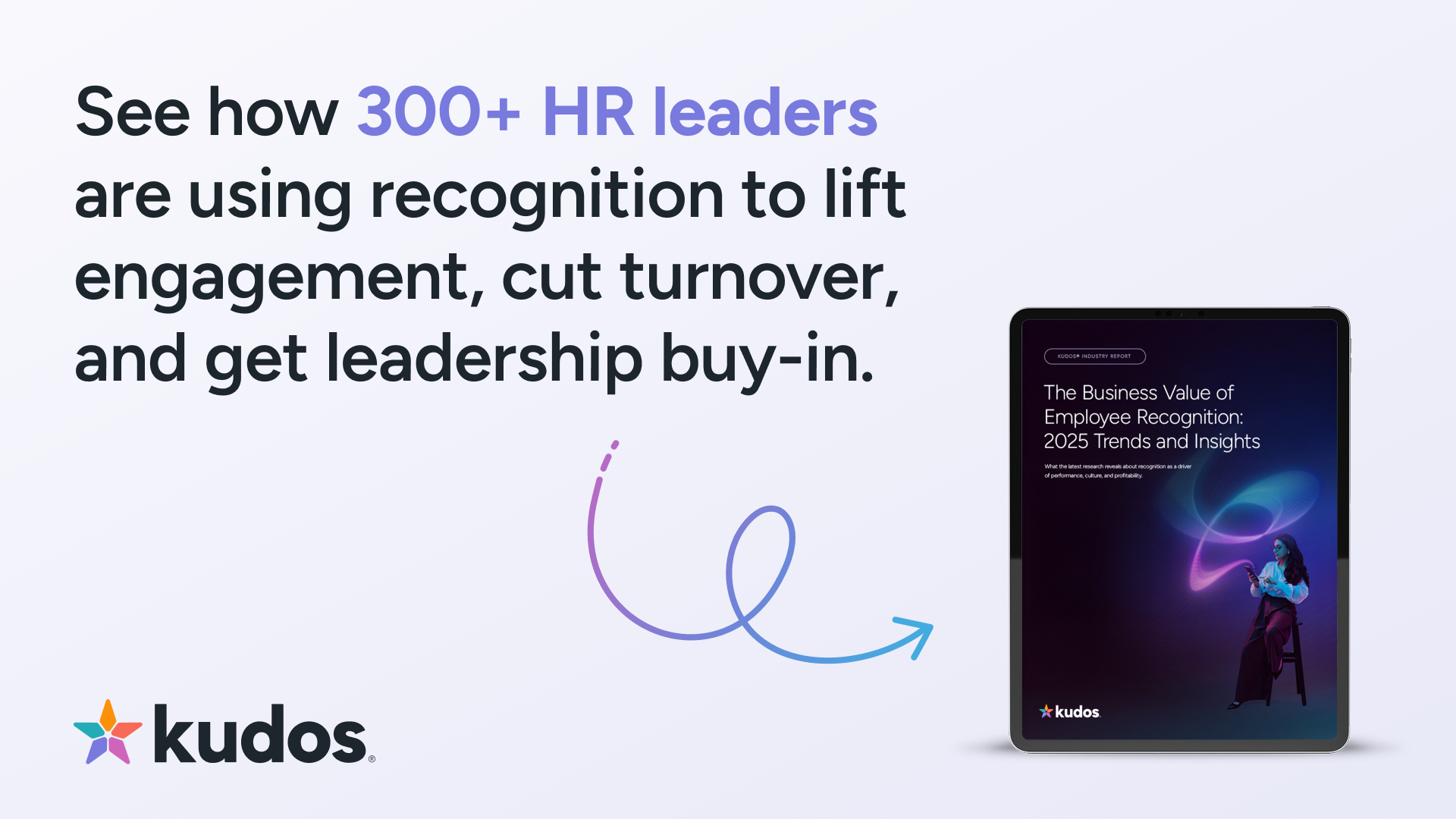 See how 300+ HR leaders are using recognition to lift engagement, cut turnover, and get leadership buy-in.