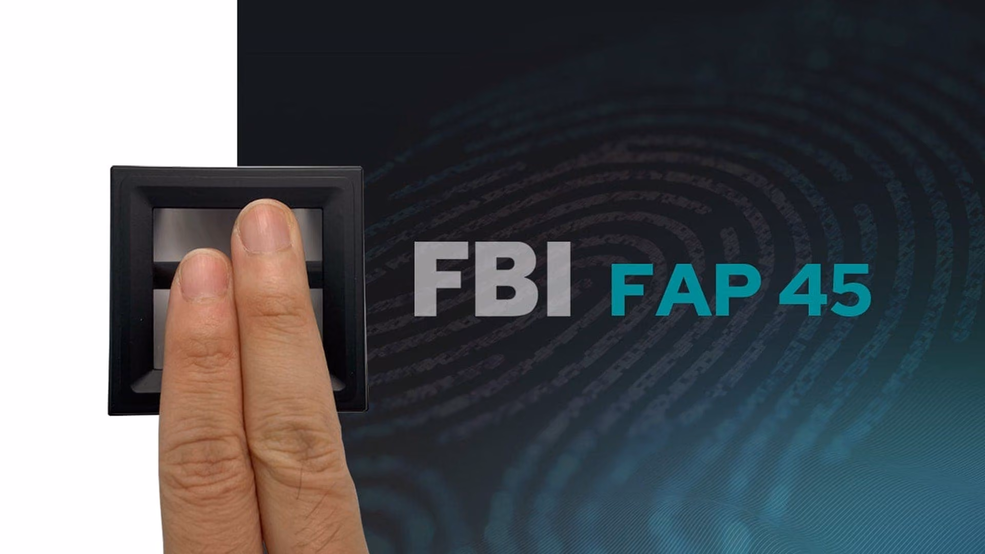 FBI Appendix F FAP 45 Certified