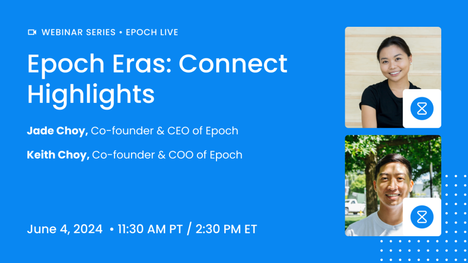Epoch Eras: Connect Highlights