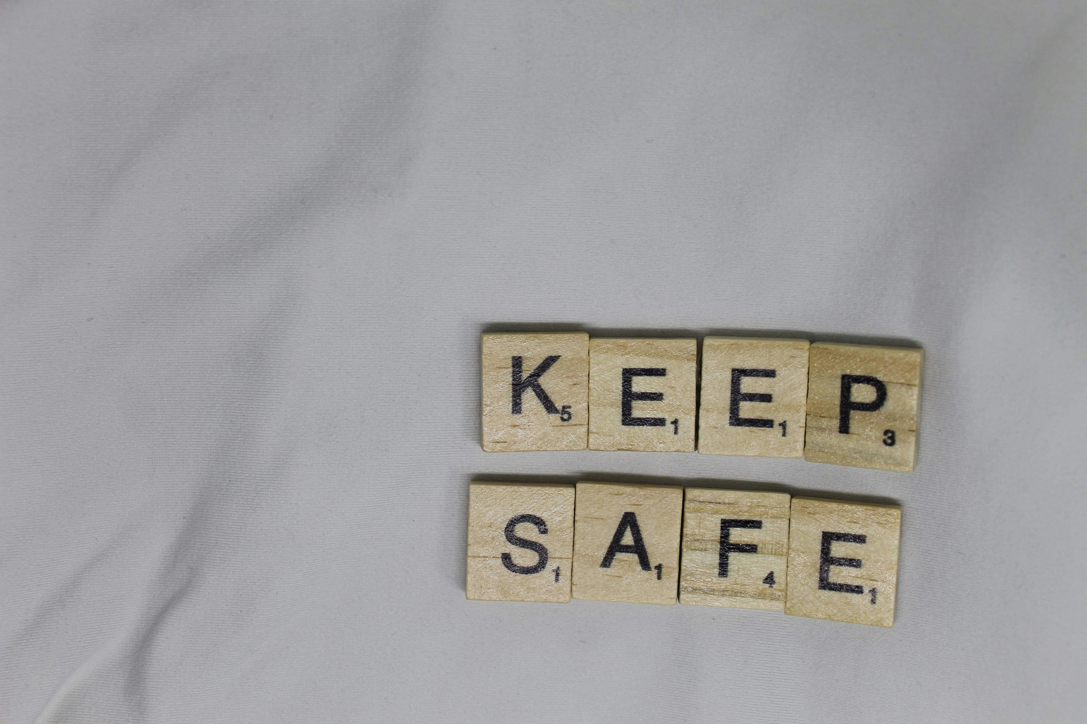 A photo of Scrabble tiles spelling out the words Keep Safe by Clarissa Watson on Unsplash