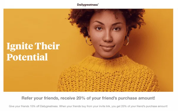 daily greatness referral program books shopify referral examples journals referralcandy