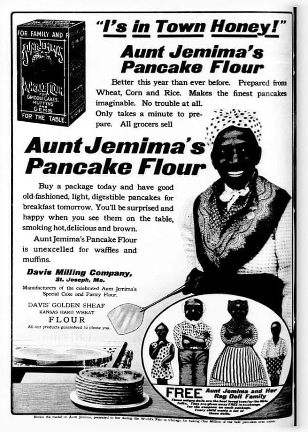 A 1909 ad. Aunt Jemima is still an enduring icon today, though Quaker has had the good sense to keep the brand very low profile. 