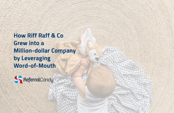 How Riff Raff & Co reached Million-dollar sales with Word-of-Mouth